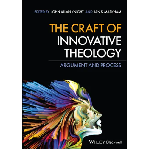 The Craft of Innovative Theology