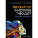 The Craft of Innovative Theology