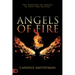 Angels of Fire: The Ministry of Angels in End-Time Revival