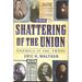 The Shattering of the Union: America in the 1850s