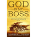 GOD Is MY Boss