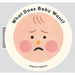 What Does Baby Want?