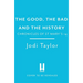 The Good, the Bad and the History