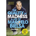 The Quality of Madness: A Life of Marcelo Bielsa