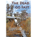 The Dead Go Fast: A Fernando Lopez Santa Fe Mystery