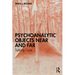 Psychoanalytic Objects Near and Far: Talking Cure