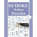 Medium Sudoku Puzzles: 300 Medium Sudoku Puzzles and Solutions. Perfect for Beginners and Experts