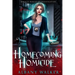 Homecoming Homicide: Magical Bureau of Investigation book 1