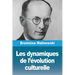 Les dynamiques de l'évolution culturelle