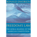 Freedom's Law: The Moral Reading of the American Constitution