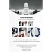 Spy of David: The Strange Case of Jonathan Pollard and the Two Decade Battle to Win His Freedom