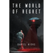 The World of Regret: The Trial of Truth