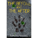 The Before and The After