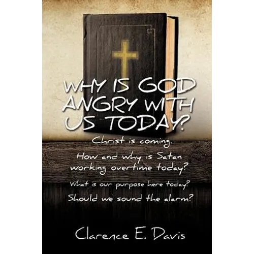 Why Is God Angry with Us Today?
