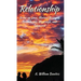 Relationship: Notes on Love, Mutual Respect, Boundaries, Marriage, and Divorce