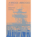 A Bridge Abridged: Short Stories