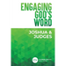 Engaging God's Word: Joshua and Judges