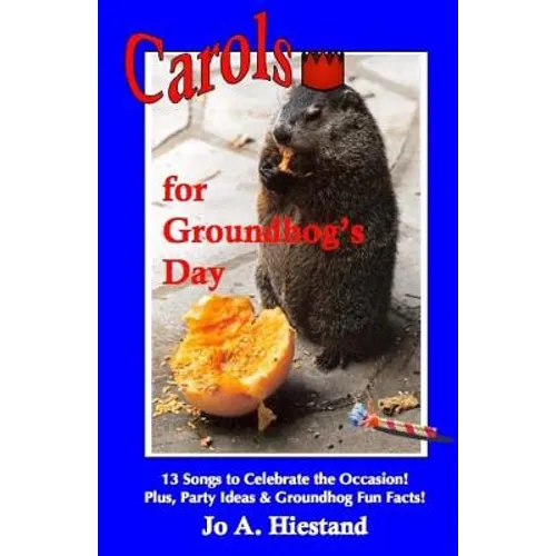 Carols for Groundhog's Day