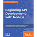 Beginning API Development with Node.js