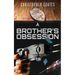 A Brother's Obsession