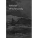 Varieties of Melancholy: A Hopeful Guide to Our Somber Moods
