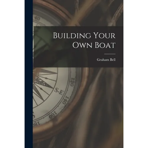 Building Your Own Boat