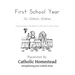 First School Year for Catholic Children