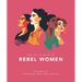 The Little Book of Rebel Women: Voices of Courage and Resilience