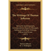 The Writings Of Thomas Jefferson: Being His Autobiography, Correspondence, Reports, Messages, Addresses And Other Writings, Official And Private (1853