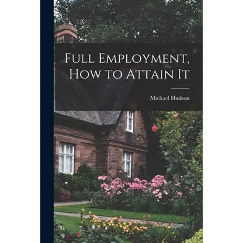 Full Employment, How to Attain It