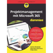 Projektmanagement mit Microsoft 365 für Dummies