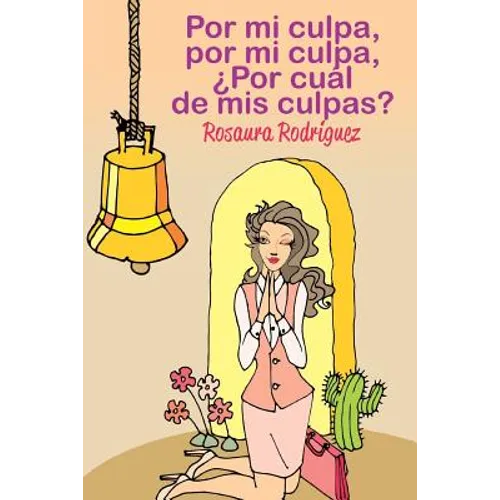 Por mi culpa, por mi culpa, por cual de mis culpas?