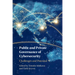 Public and Private Governance of Cybersecurity