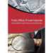Public Office, Private Interests: Accountability Through Income and Asset Disclosure