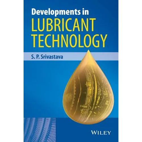 Developments in Lubricant Technology