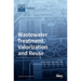 Wastewater Treatment, Valorization and Reuse