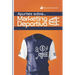 Apuntes sobre Marketing Deportivo