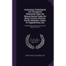 Anatomical, Pathological and Therapeutic Researches Upon the Disease Known Under the Name of Gastro-Enterite, Putrid, Adynamic, Ataxic, Or Typhoid Fev