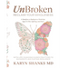 UnBroken: Reclaim Your Wholeness