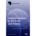 Ozone Evolution in the Past and Future
