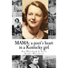 Mama: a poet's heart in a Kentucky girl