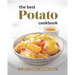 The Best Potato Cookbook: All About Potatoes - Incredible Recipes