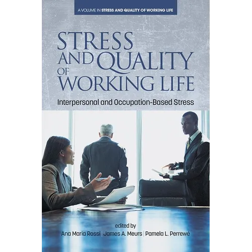 Stress and Quality of Working Life: Interpersonal and Occupation-Based Stress