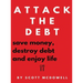 Attack the Debt: Save Money, Destroy Debt & Enjoy Life