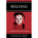 Bullying: A Handbook for Educators and Parents