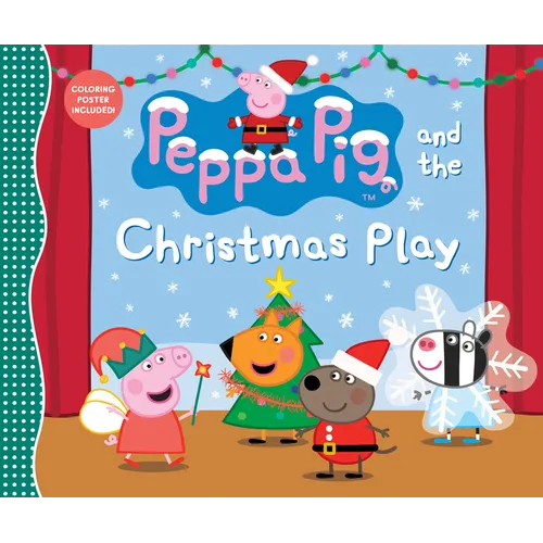 Peppa Pig and the Christmas Play: (A Holiday Story about Teamwork, Imagination, and Friendship - Perfect for Toddlers, Preschoolers, and Kids Ages 2-5