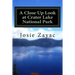 A Close Up Look at Crater Lake National Park