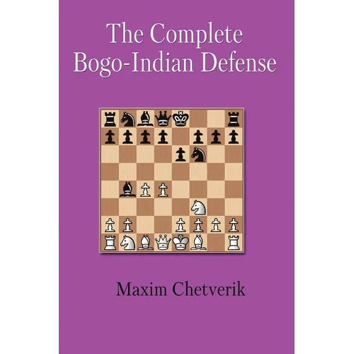 The Complete Bogo-Indian Defense