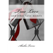True Love: and other false models