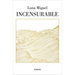 Incensurable / Beyond Reproach